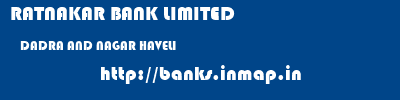 RATNAKAR BANK LIMITED  DADRA AND NAGAR HAVELI     banks information 